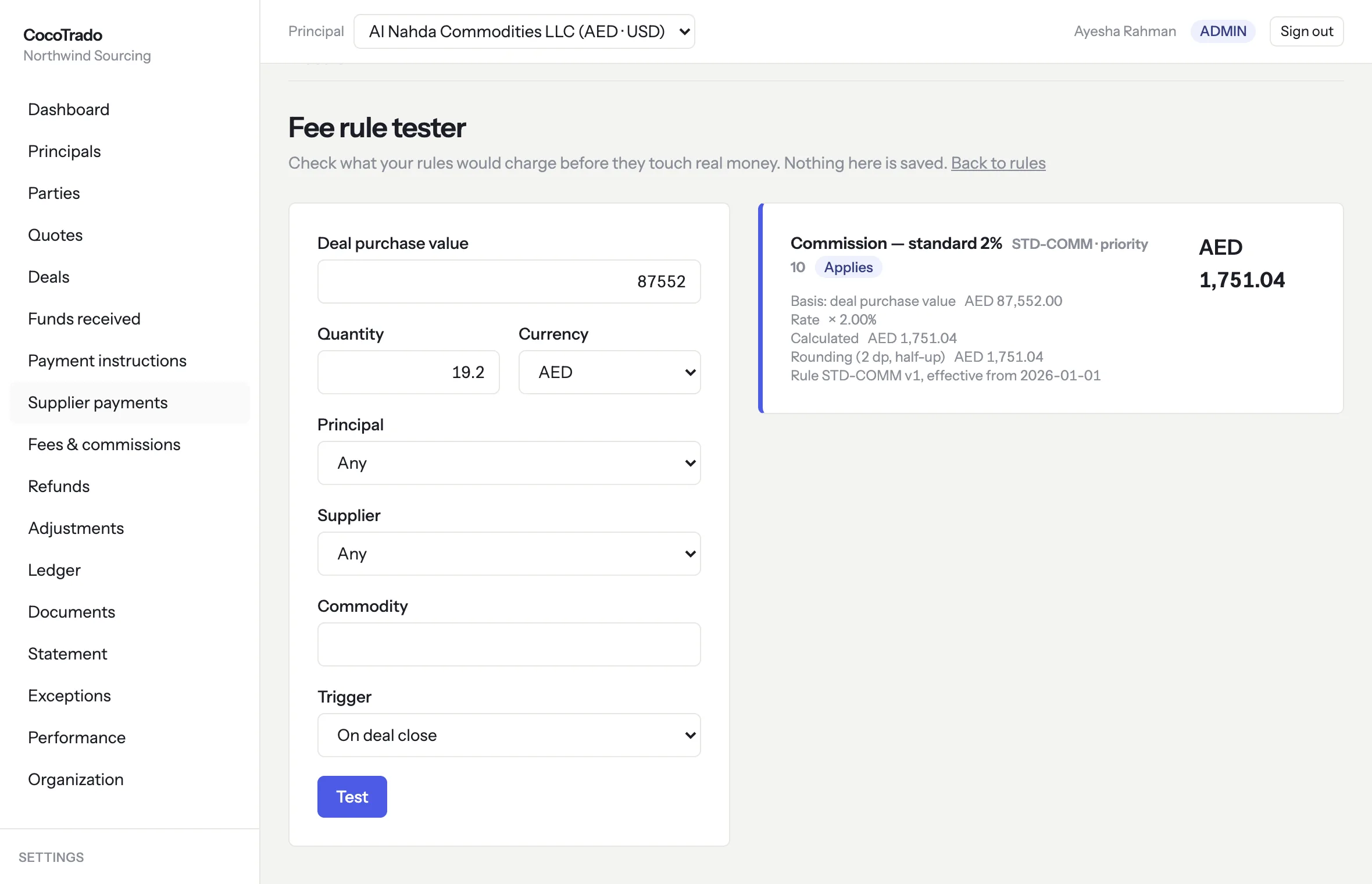 The fee rule tester: a sample deal of AED 87,552.00 on the left, and on the right the matching rule — Commission, standard 2% — with its working: basis, rate, calculated amount, rounding, and the rule version and effective date, giving AED 1,751.04